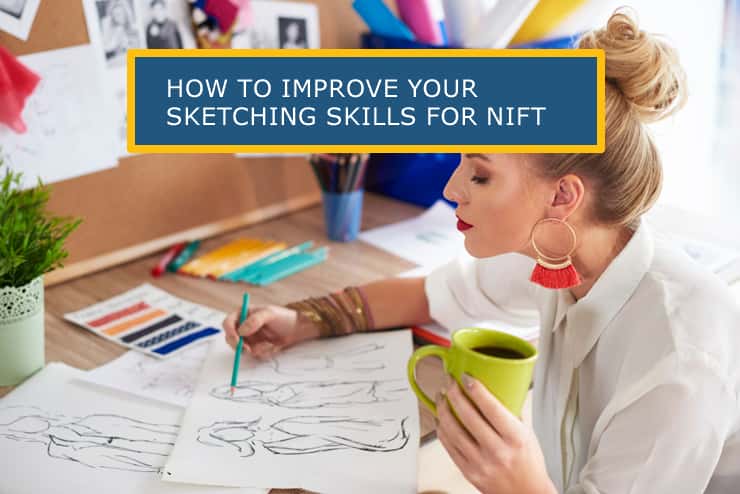 How to Improve Your Sketching Skills for NIFT